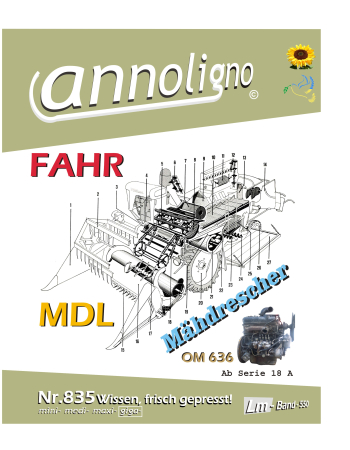 Fahr Mähdrescher Typ MDL & MB Motor Typ OM 636 - Bild- Ersatzteillisten mit Explosionszeichnungen + Motor Bedienungsanleitung - annoligno 835